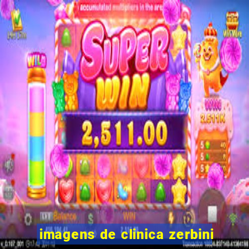 imagens de clinica zerbini